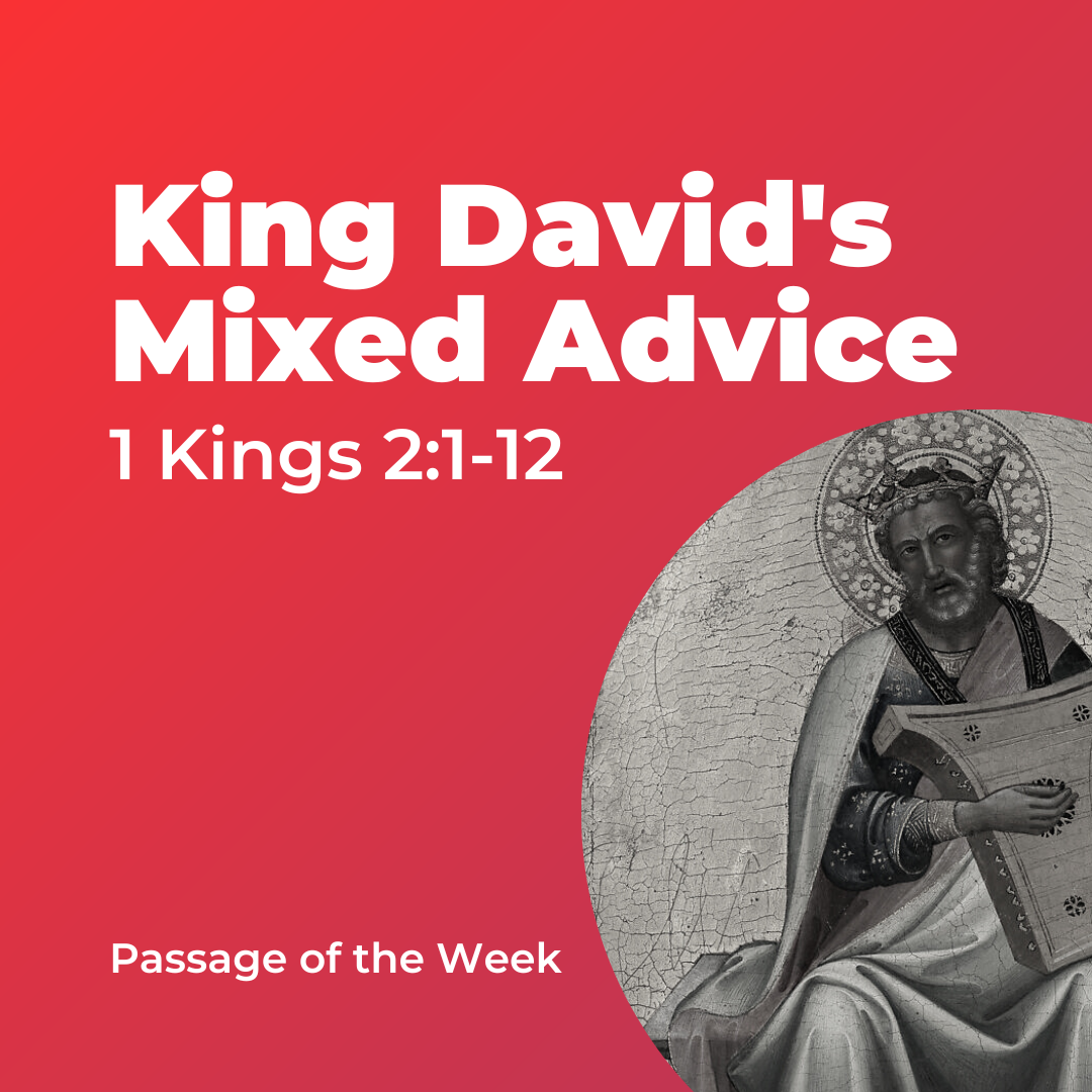 David’s Mixed Advice