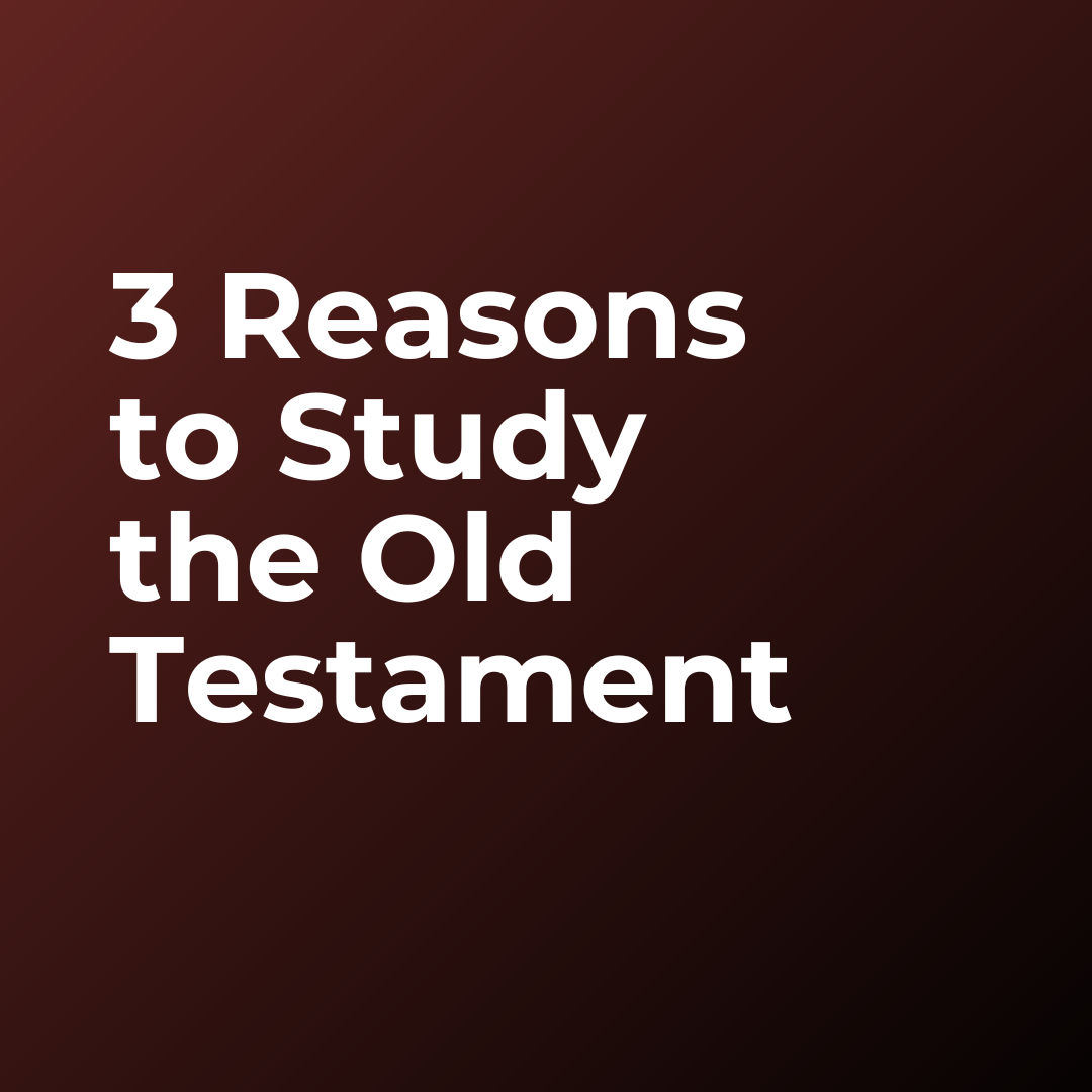 Why study the Old Testament? | mybibleschool